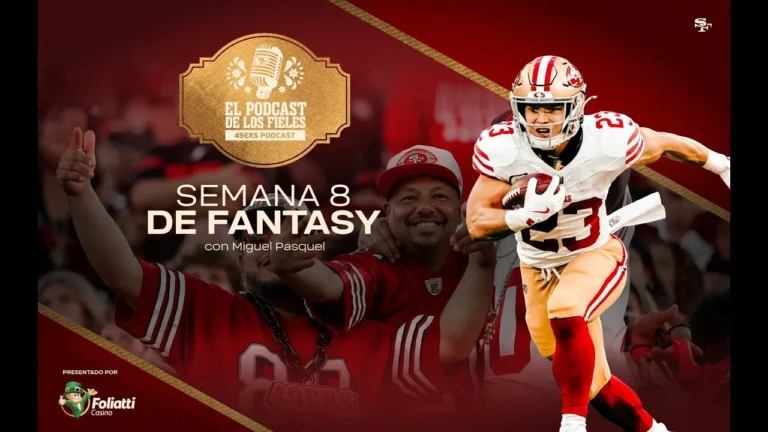 49ers en Español: Semana 8 de Fantasy El Podcast de los Fieles