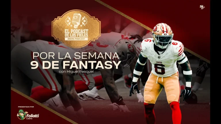 49ers en Español: Por la Semana 9 de Fantasy El Podcast de los Fieles