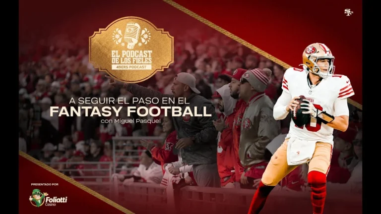 49ers en Español: A Seguir el Paso en el Fantasy Football El Podcast de los Fieles