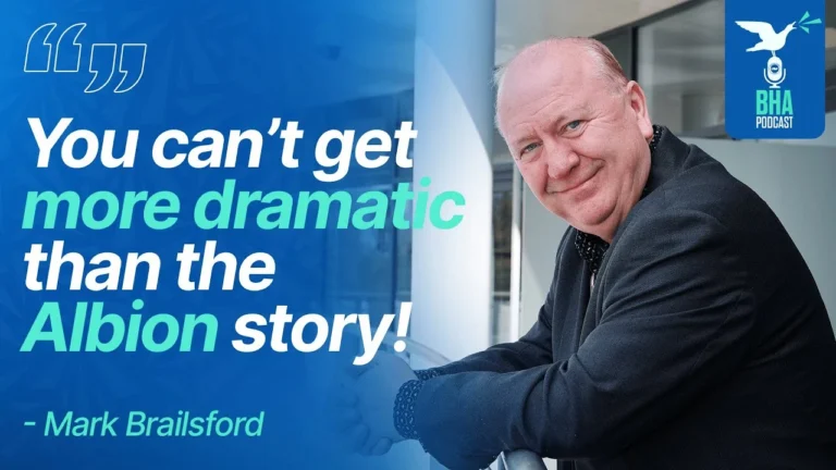 Actor Mark Brailsford on Falling for Albion, The Amex and Brighton ‘Til I Die! BHA Podcast