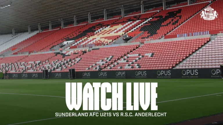 Watch Live Sunderland U21s vs R.S.C. Anderlecht Premier League International Cup