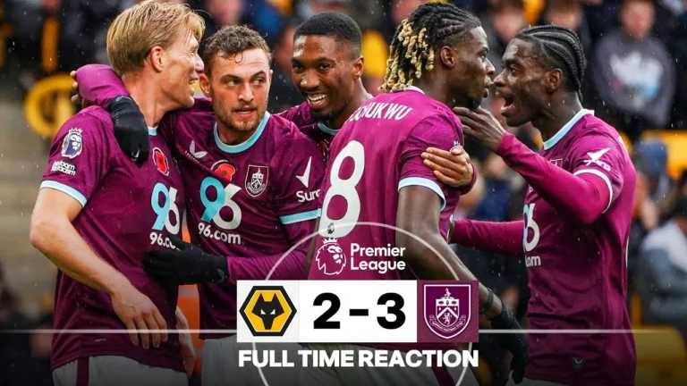 SUPER Burnley Win It At The Death FULL TIME REACTION Wolverhampton Wanderers 2 – 3 Burnley