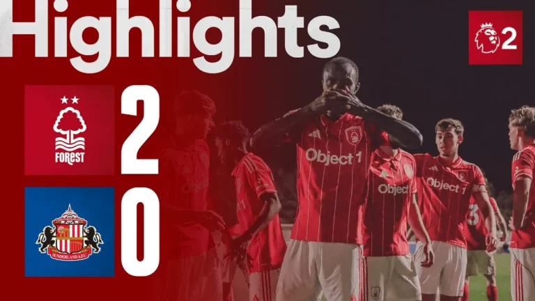 BIG THREE POINTS! Nottingham Forest 2-0 Sunderland Premier League 2 Highlights
