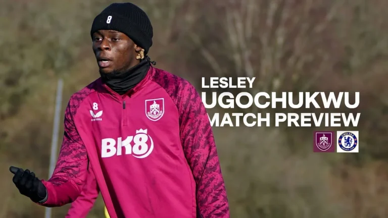 Ugochukwu Ready For Chelsea Clash At Turf Moor PREVIEW Burnley v Chelsea