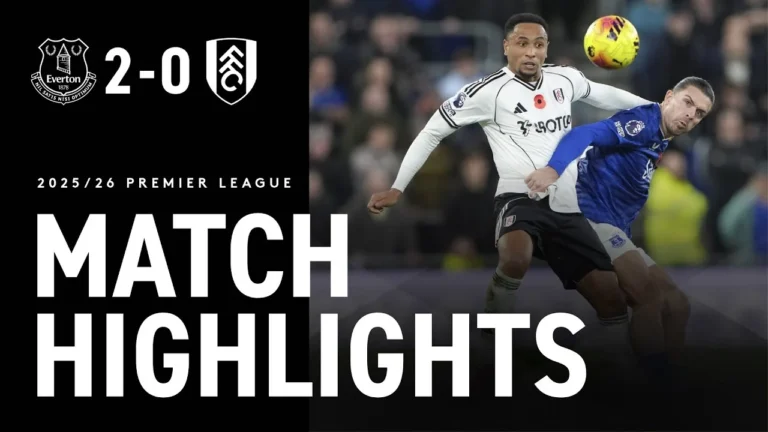 HIGHLIGHTS Everton 2-0 Fulham