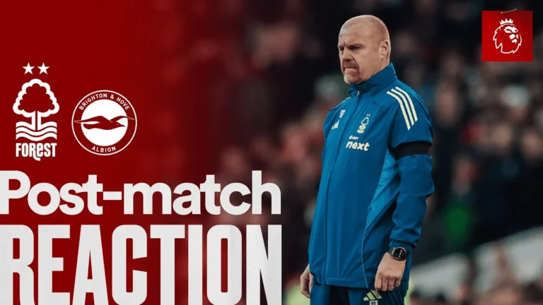 Sean Dyche’s Reaction Nottingham Forest 0-2 Brighton & Hove Albion Premier League