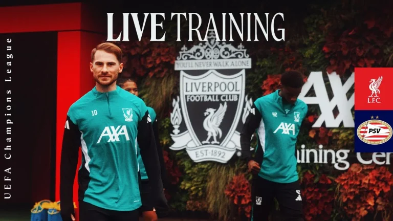 LIVE: Champions League Training Liverpool vs PSV