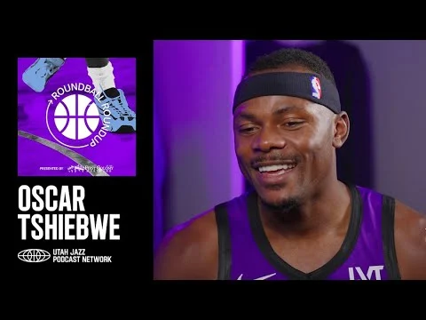 Oscar Tshiebwe joins Roundball Roundup UTAH JAZZ