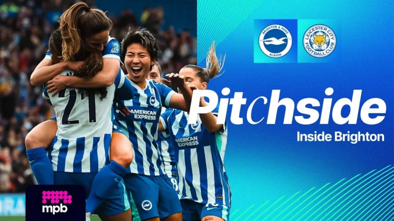 PITCHSIDE Brighton v Leicester Four-midable Albion Performance