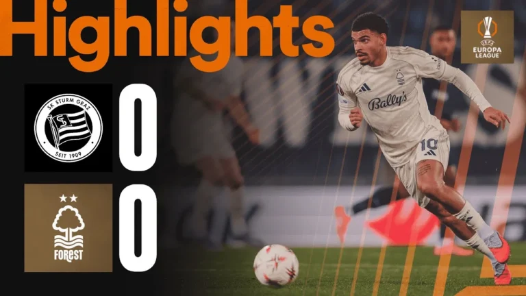 Sturm Graz 0-0 Nottingham Forest UEFA Europa League Highlights