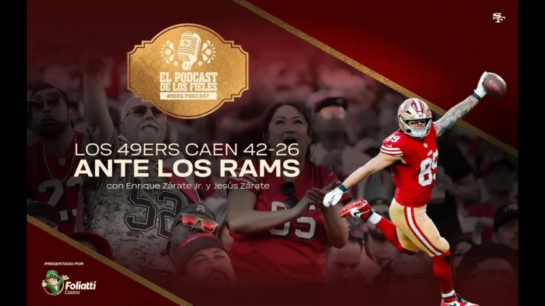 49ers en Español: Los 49ers Caen 42 a 26 Ante los Rams El Podcast de los Fieles