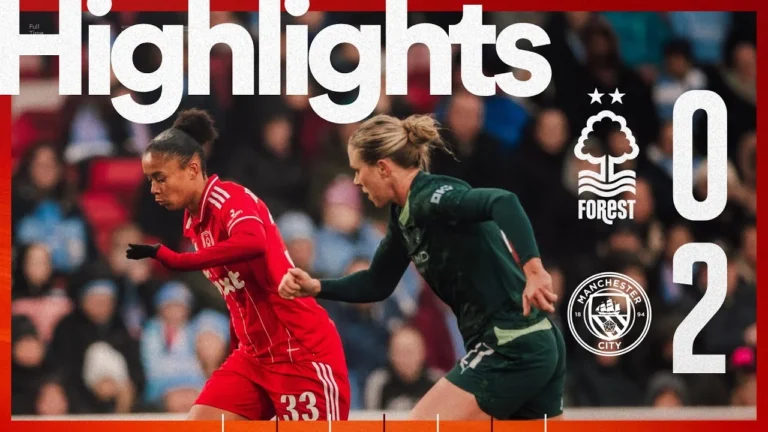 Forest Women 0-2 Manchester City Subway Women’s League Cup Highlights