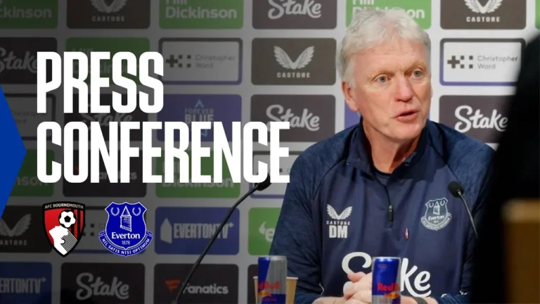 BOURNEMOUTH v EVERTON David Moyes’ Premier League press conference