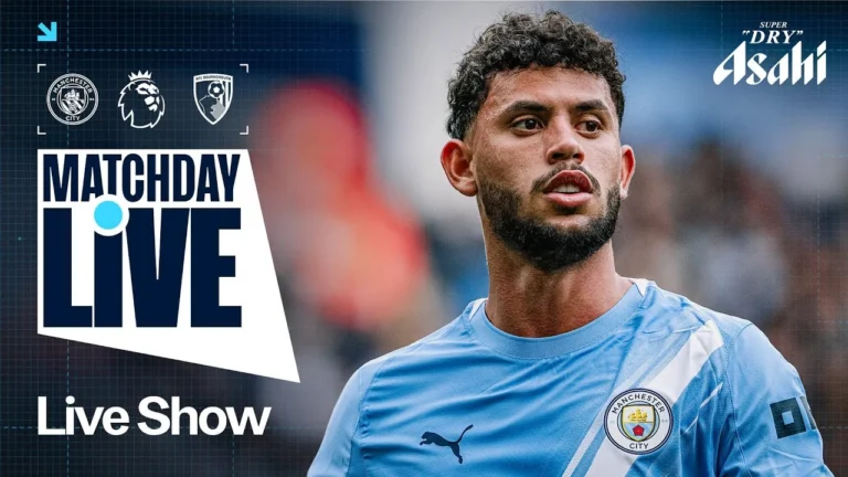 MATCHDAY LIVE! Man City v Bournemouth Premier League