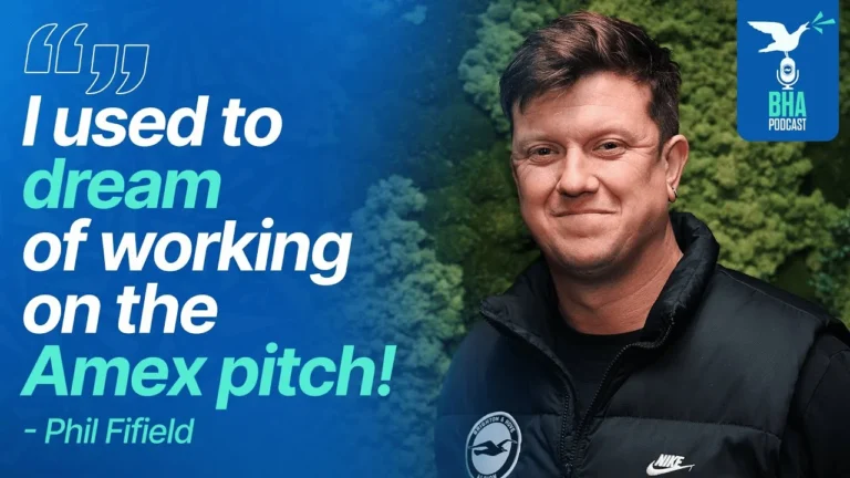 Albion Head Grounds Person Phil Fifield on maintaining the Amex’s elite pitch BHAFC Podcast