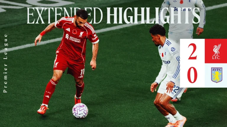Extended Highlights: Liverpool 2-0 Aston Villa Salah Record Goal In Premier League Win