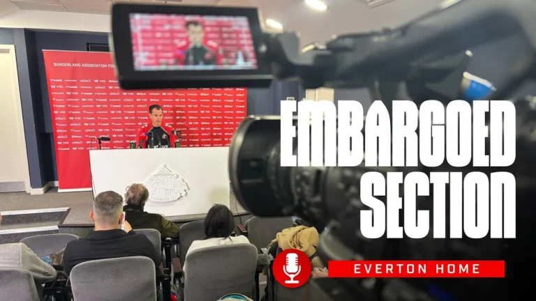 Everton Press Conference The Embargoed Section