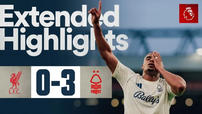 Liverpool 0-3 Nottingham Forest Extended Highlights Premier League