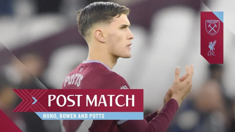 Keep Fighting. Keep Believing. Nuno, Bowen & Potts Post Match Reactions West Ham v Liverpool