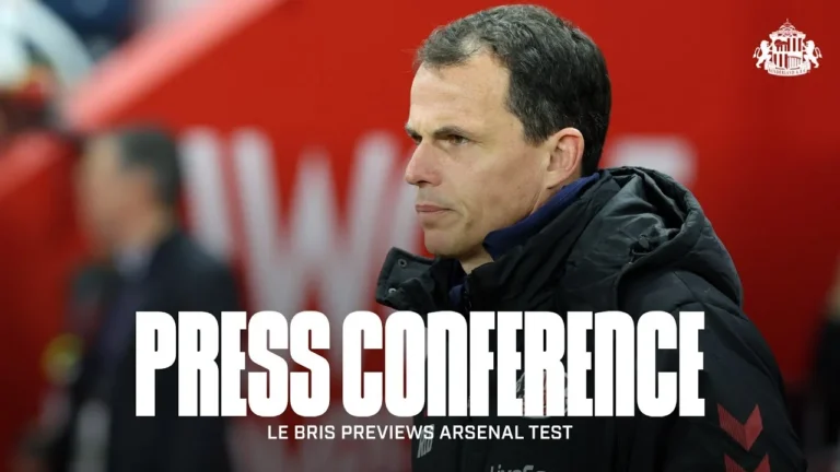 Sunderland AFC vs Arsenal Régis Le Bris’ Premier League Press Conference