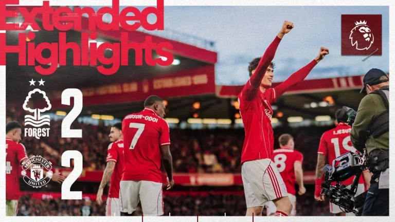 Nottingham Forest 2-2 Manchester United Extended Highlights Premier League
