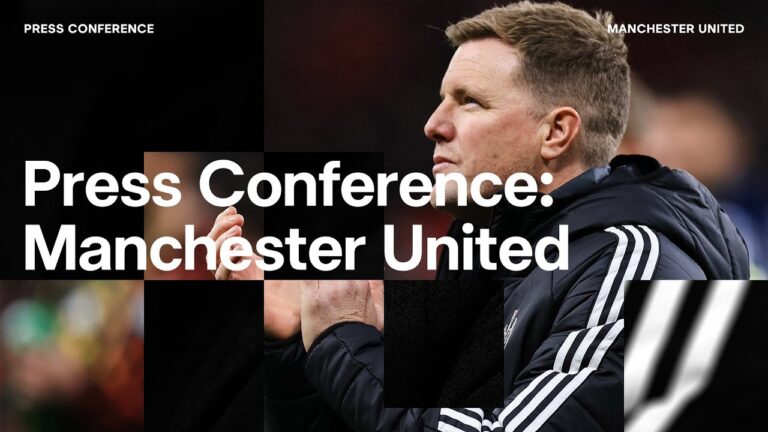 Updates on Livramento, Pope and Botman PRESS CONFERENCE Eddie Howe pre-Manchester United (A)