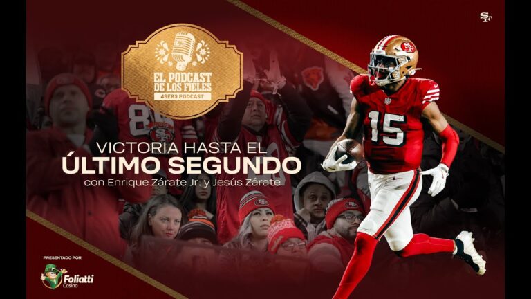 49ers en Español: Victoria Hasta el Último Segundo El Podcast de los Fieles