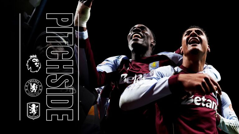 ELEVEN WINS IN A ROW!!! Chelsea 1-2 Aston Villa PITCHSIDE
