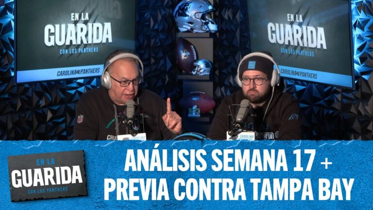 Análisis Semana 17  Previa contra Tampa Bay En La Guarida con los Panthers Carolina Panthers
