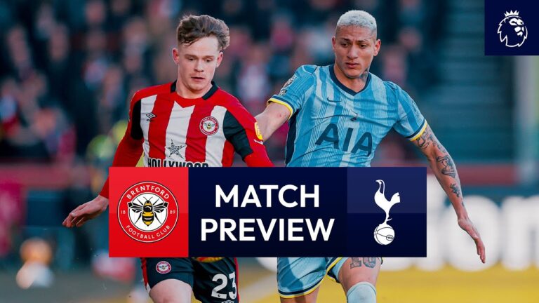 Brentford v Spurs Premier League Match Preview