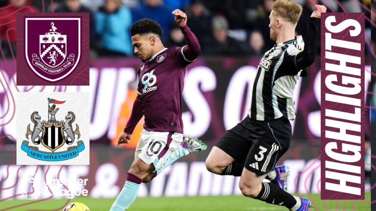 Clarets Fightback Lacklustre In Turf Moor Defeat HIGHLIGHTS Burnley 1 – 3 Newcastle United