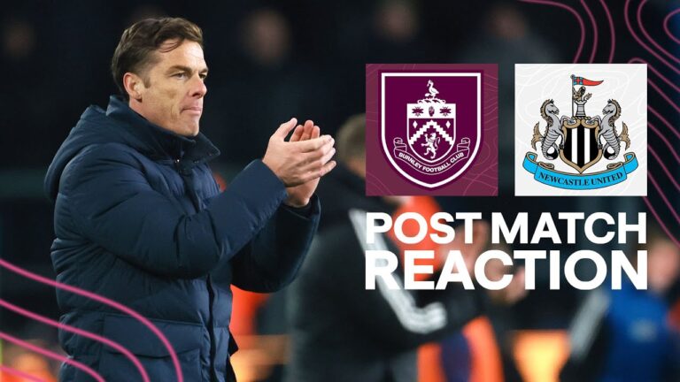 Parker Reflects On Defeat To Newcastle REACTION Burnley 1-3 Newcastle United