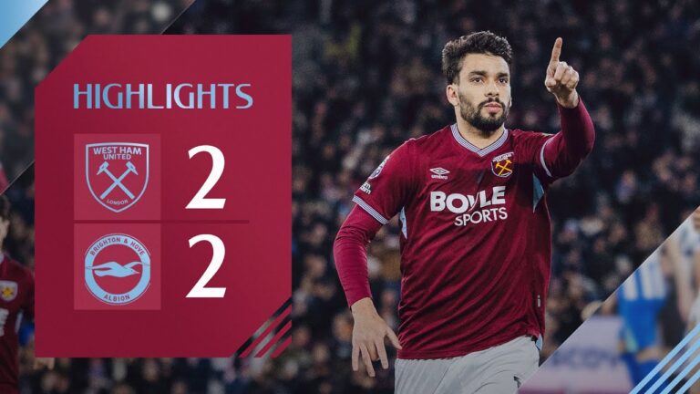 Bowen and Paqueta Shine in Brighton Thriller West Ham 2-2 Brighton Premier League Highlights