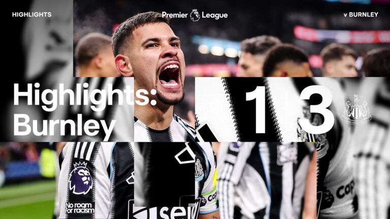 Burnley 1 Newcastle United 3 Premier League Highlights