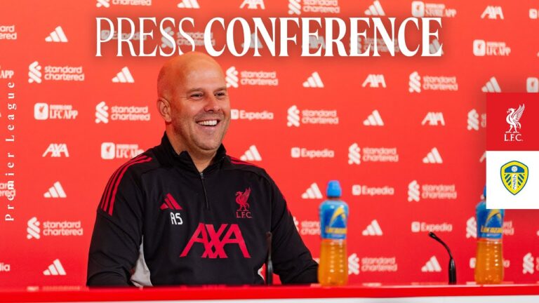 Arne Slot’s Leeds Utd Press Conference Wirtz Condition, Summer Signings & More