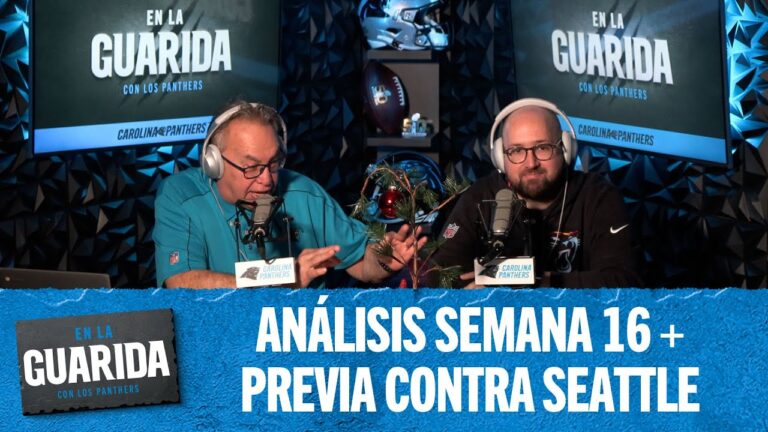 Análisis Semana 16Previa contra Seattle En La Guarida con Los Panthers Ep. 42 Carolina Panthers