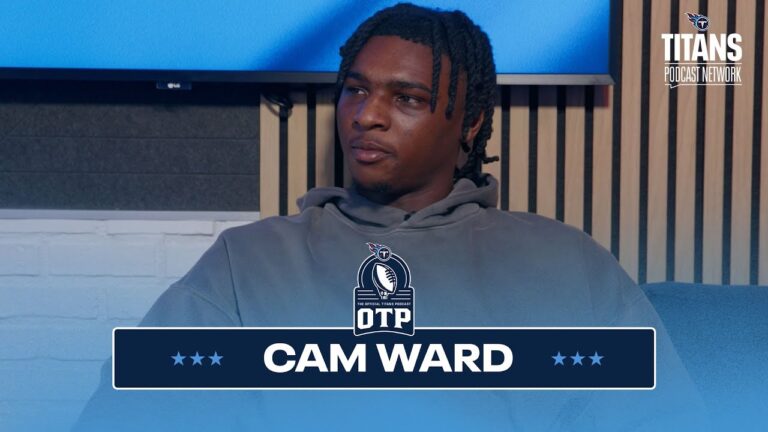 The OTP Cam Ward on His Journey, Leadership & Building the Titans Future