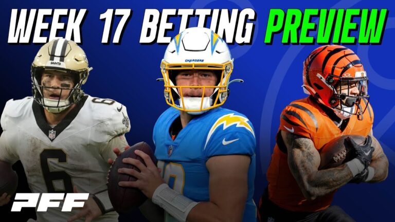 2025 NFL Week 17 Betting Preview PFF NFL Show