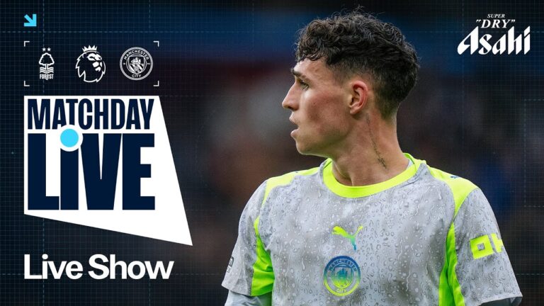 NOTTINGHAM FOREST v MAN CITY WATCH MATCHDAY LIVE! PREMIER LEAGUE