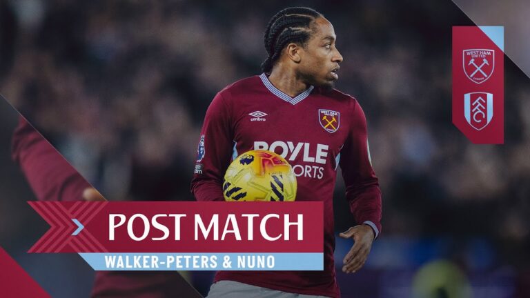 Things Are Gonna Turn Around Walker-Peters & Nuno Post Match Reactions West Ham v Fulham