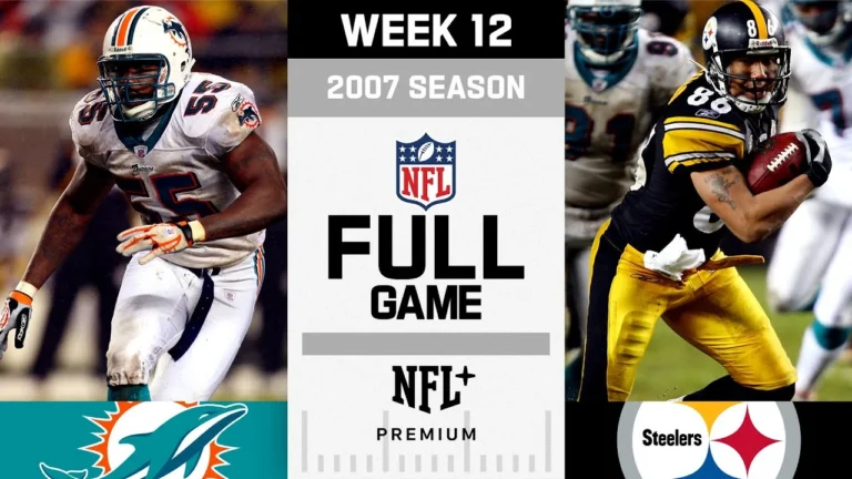 The Mud Bowl! Miami Dolphins vs. Pittsburgh Steelers FULL GAME NFL 2007 Season Week 12
