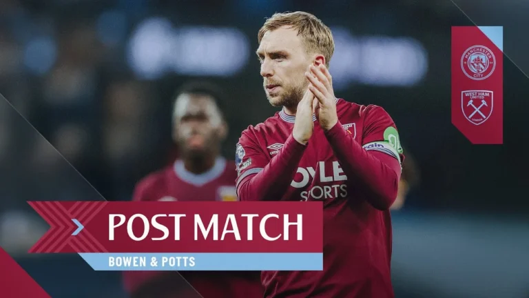 We Were Better in The Second Half Bowen & Potts Post Match Reactions Man City v West Ham