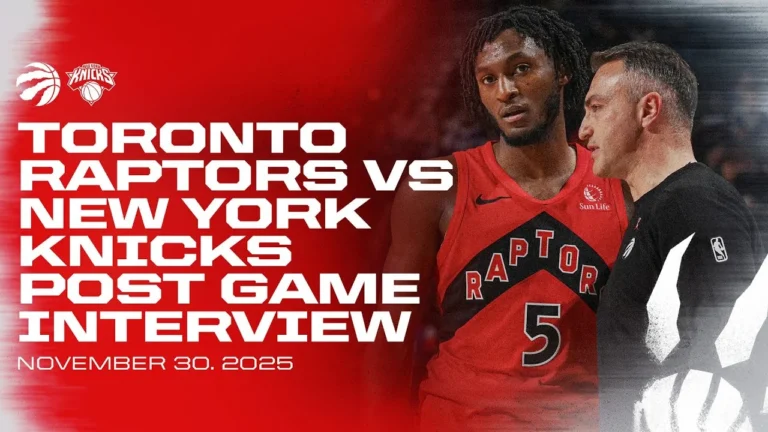 Toronto Raptors Full Media Availability Post Game at Knicks November 30, 2025