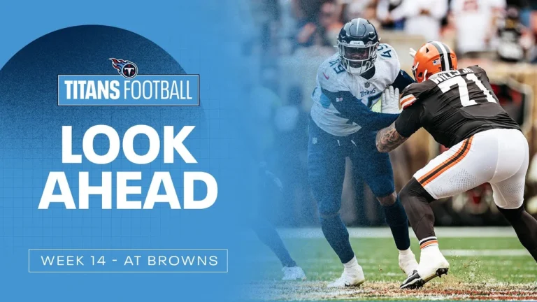 Week 14 Titans vs. Browns Look Ahead