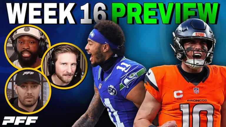 2025 NFL Week 16 Preview PFF NFL Show