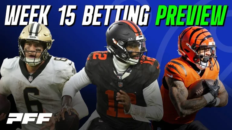 2025 NFL Week 15 Betting Preview PFF NFL Show