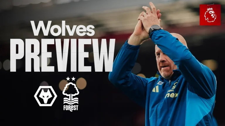 Sean Dyche Preview Wolves vs Nottingham Forest Premier League