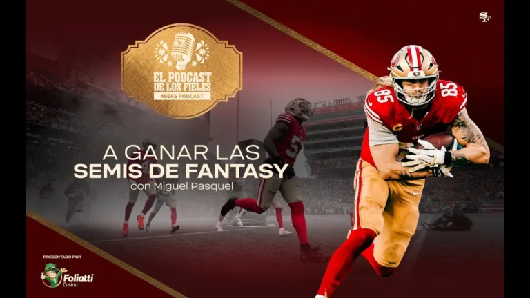 49ers en Español: A ganar las semis de Fantasy El Podcast de los Fieles