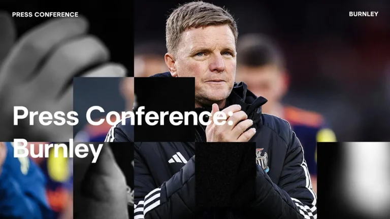 Yoane Wissa Return? PRESS CONFERENCE Eddie Howe pre-Burnley (H)