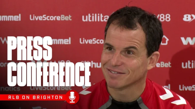 We know that we have to fight for every point RLB Previews Brighton Away Press Conference